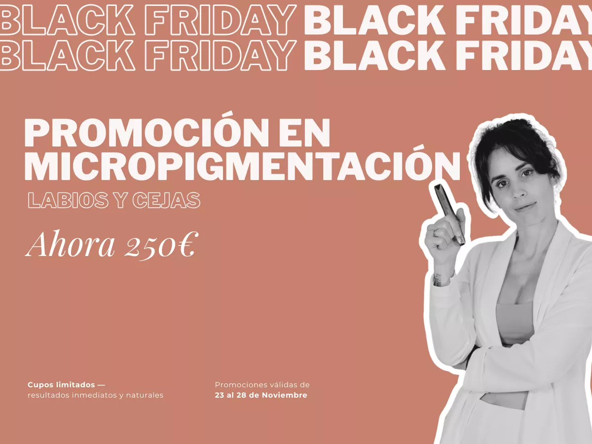Promociones Black Friday Micropigmentacion Cadiz - Clinica Integral